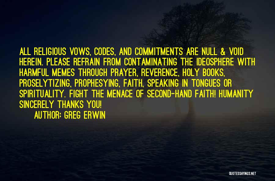 Speaking In Tongues Quotes By Greg Erwin