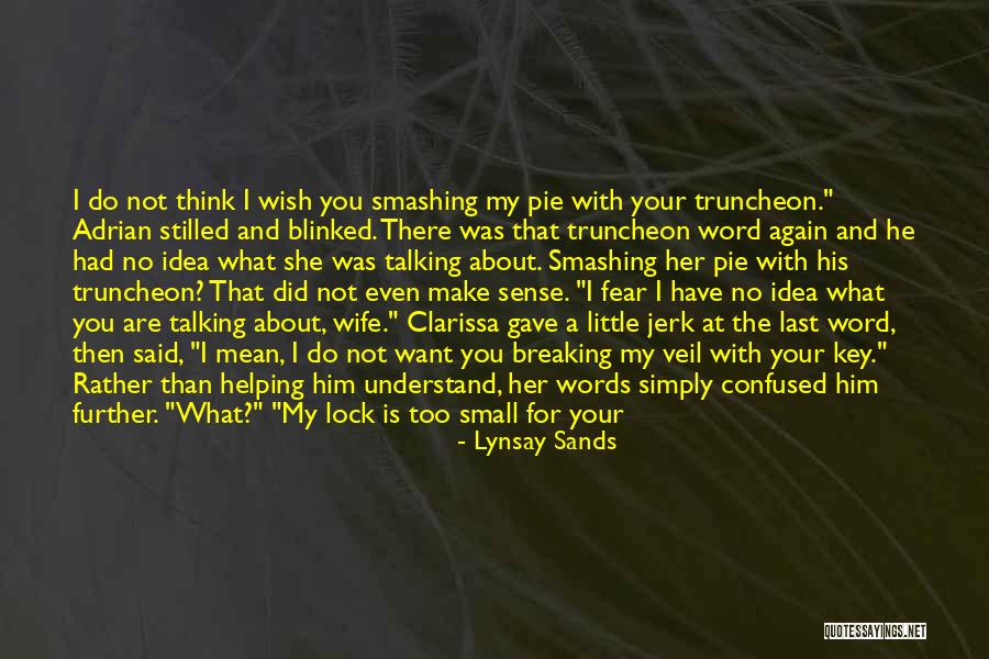 Speaking In Tongues Quotes By Lynsay Sands Speaking In Tongues Quotes By Lynsay Sands