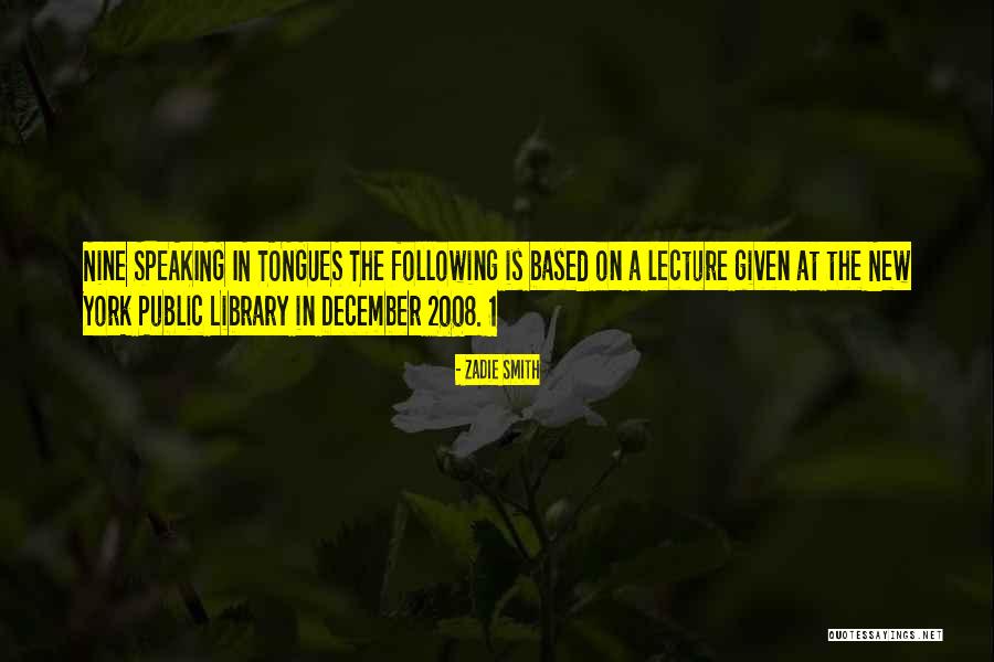 Speaking In Tongues Quotes By Zadie Smith Speaking In Tongues Quotes By Zadie Smith