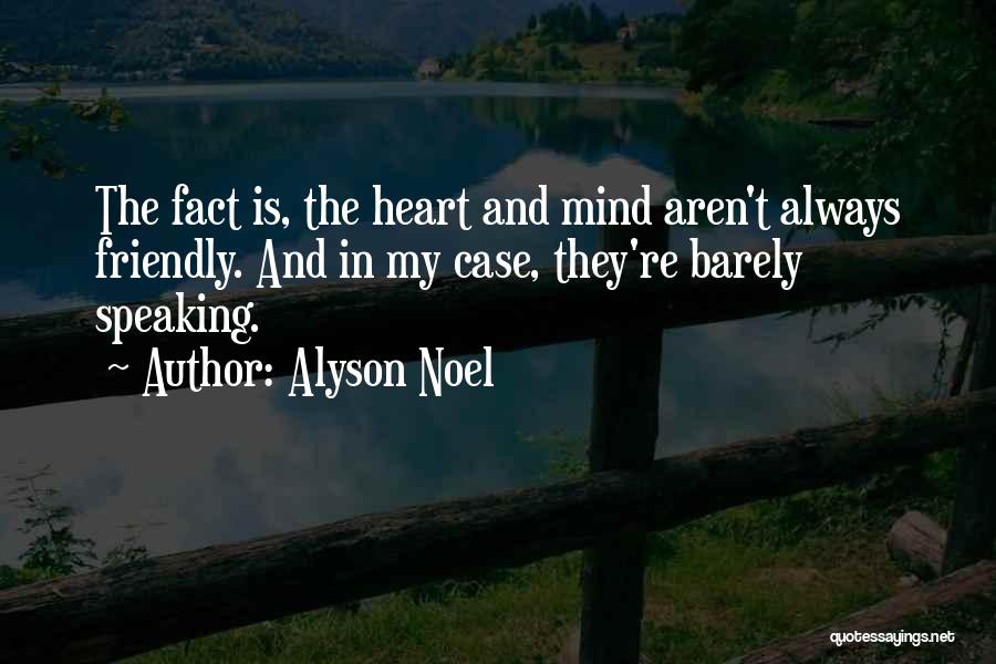Speaking My Mind Quotes By Alyson Noel