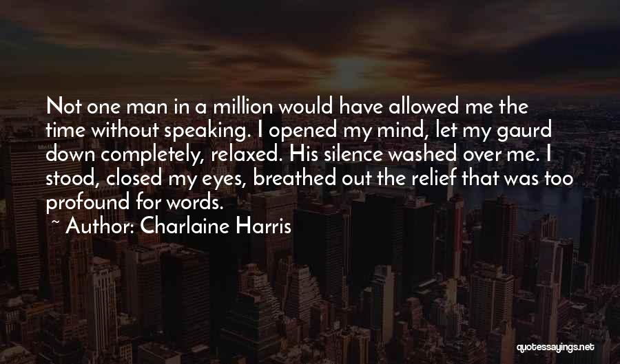 Speaking My Mind Quotes By Charlaine Harris