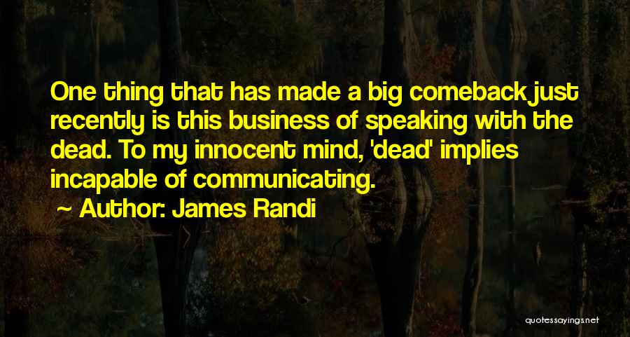 Speaking My Mind Quotes By James Randi