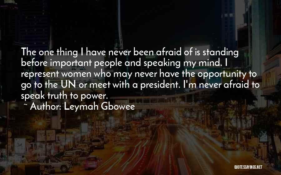 Speaking My Mind Quotes By Leymah Gbowee