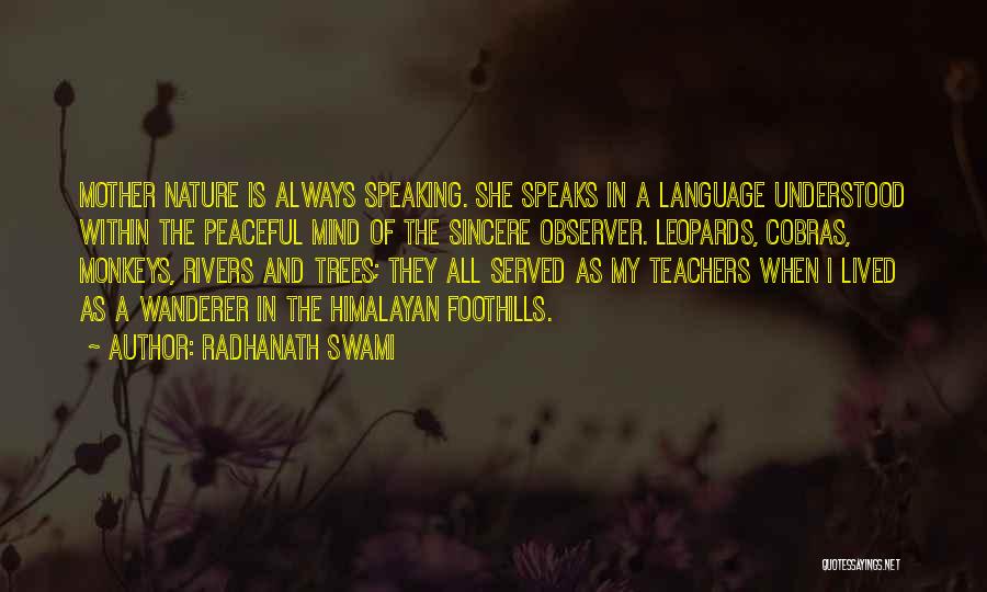 Speaking My Mind Quotes By Radhanath Swami