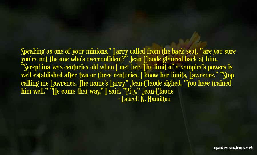 Speaking On My Name Quotes By Laurell K. Hamilton Speaking On My Name Quotes By Laurell K. Hamilton
