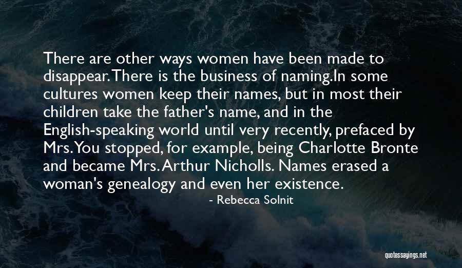 Speaking On My Name Quotes By Rebecca Solnit Speaking On My Name Quotes By Rebecca Solnit