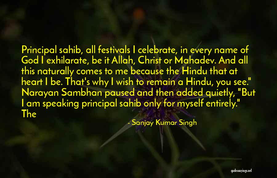 Speaking On My Name Quotes By Sanjay Kumar Singh Speaking On My Name Quotes By Sanjay Kumar Singh