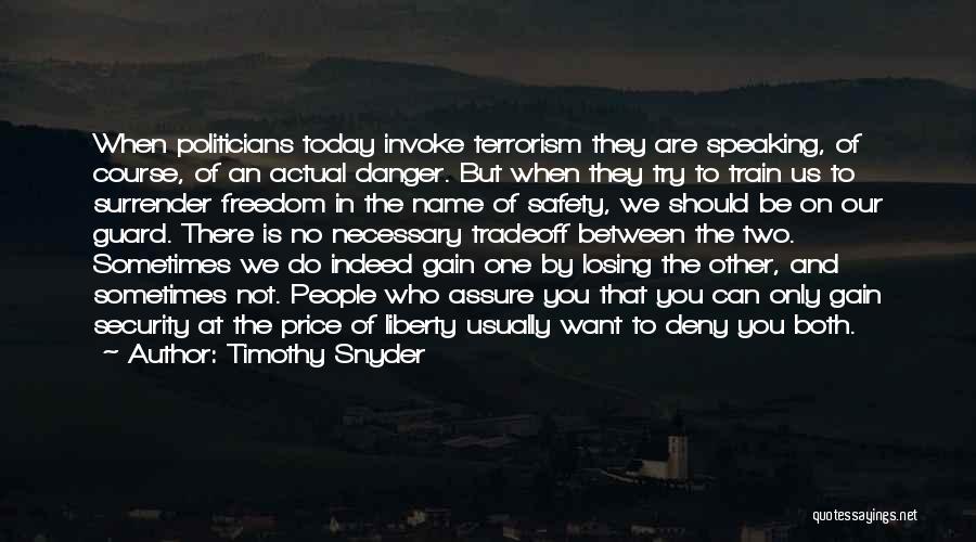 Speaking Only When Necessary Quotes By Timothy Snyder