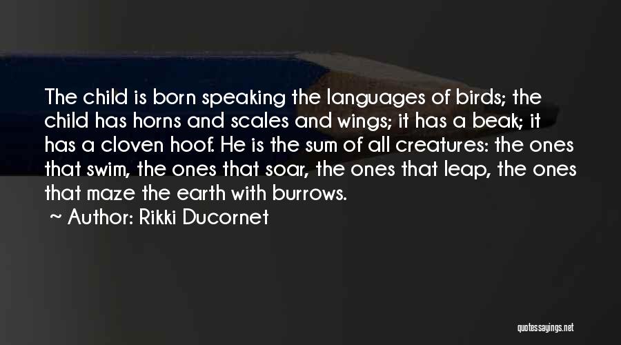 Speaking Other Languages Quotes By Rikki Ducornet