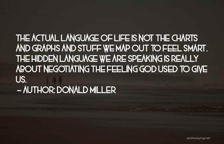 Speaking Out Quotes By Donald Miller