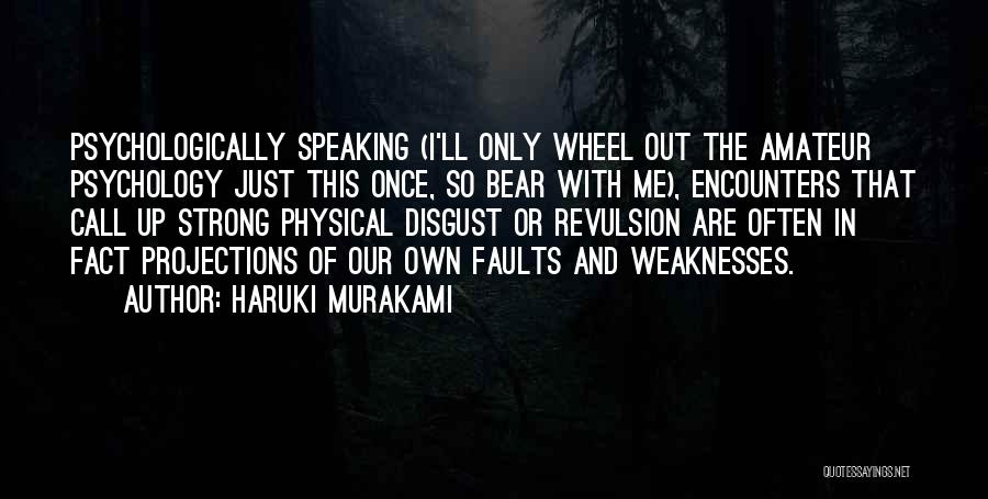 Speaking Out Quotes By Haruki Murakami