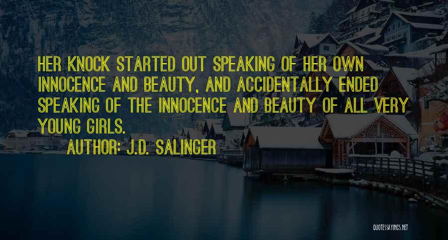 Speaking Out Quotes By J.D. Salinger