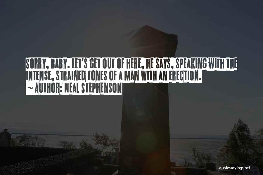 Speaking Out Quotes By Neal Stephenson