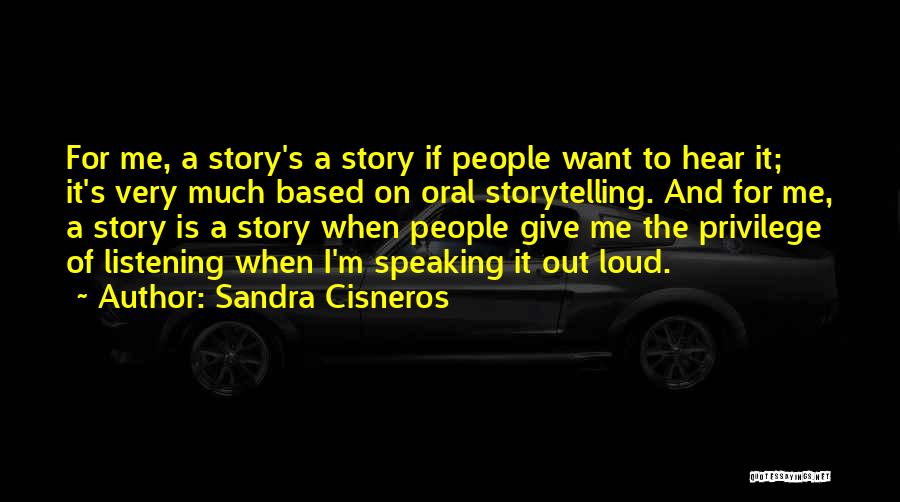 Speaking Out Quotes By Sandra Cisneros