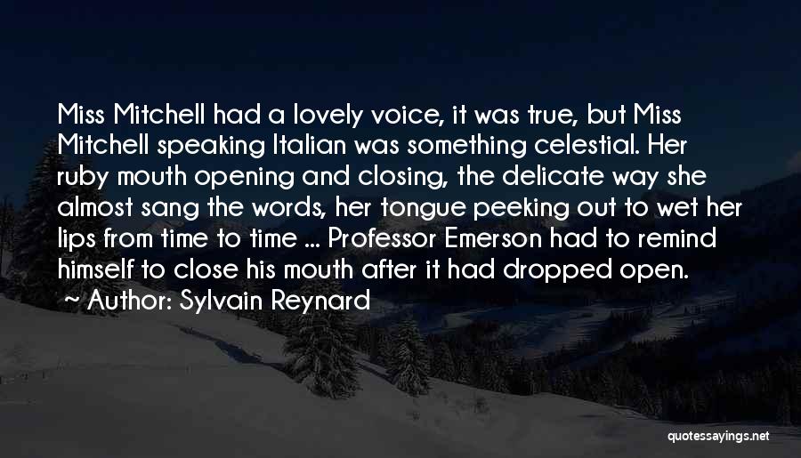 Speaking Out Quotes By Sylvain Reynard