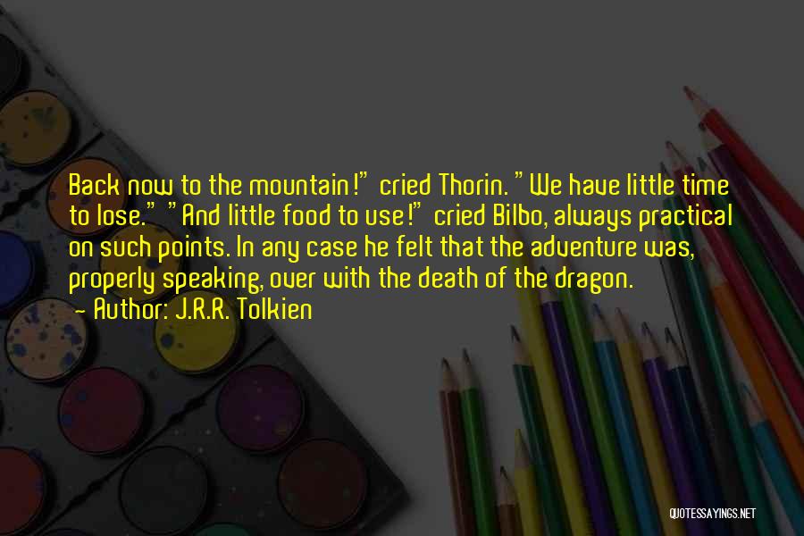 Speaking Properly Quotes By J.R.R. Tolkien