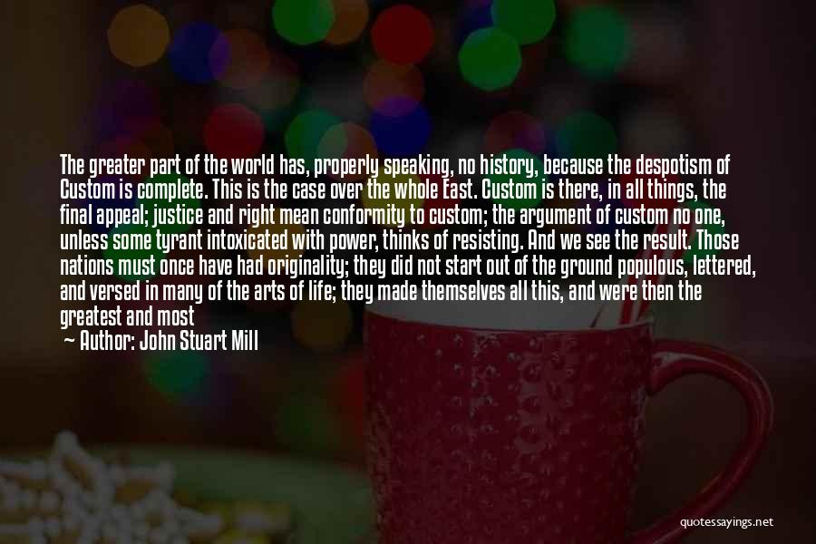 Speaking Properly Quotes By John Stuart Mill