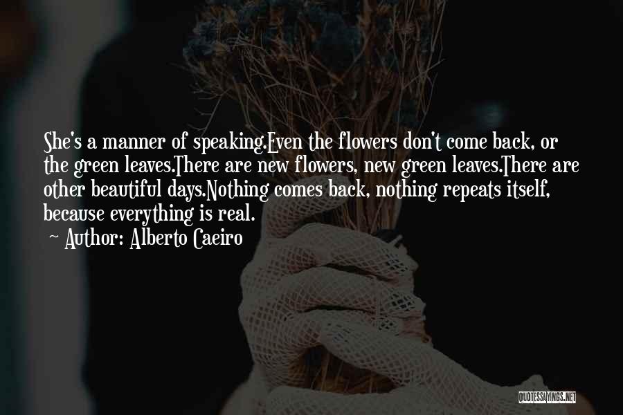 Speaking Things Into Existence Quotes By Alberto Caeiro