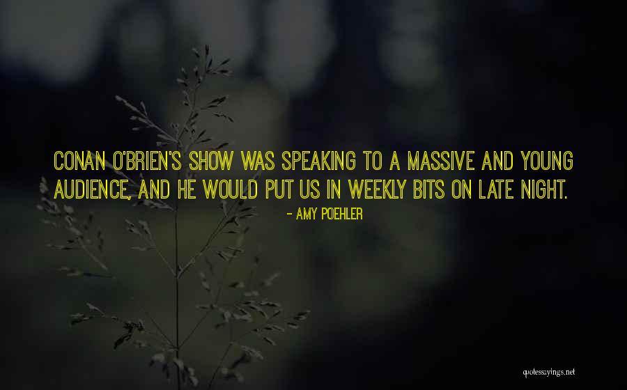 Speaking To An Audience Quotes By Amy Poehler Speaking To An Audience Quotes By Amy Poehler