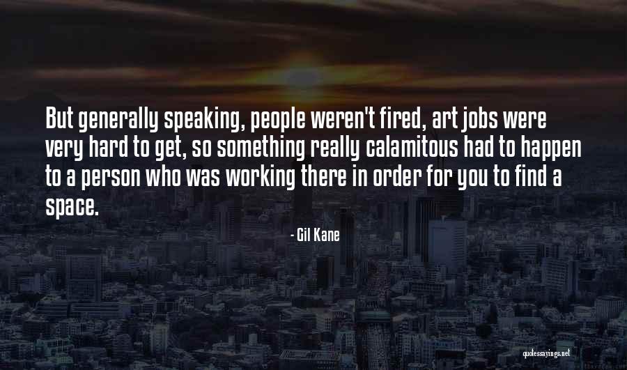 Speaking To You Quotes By Gil Kane Speaking To You Quotes By Gil Kane