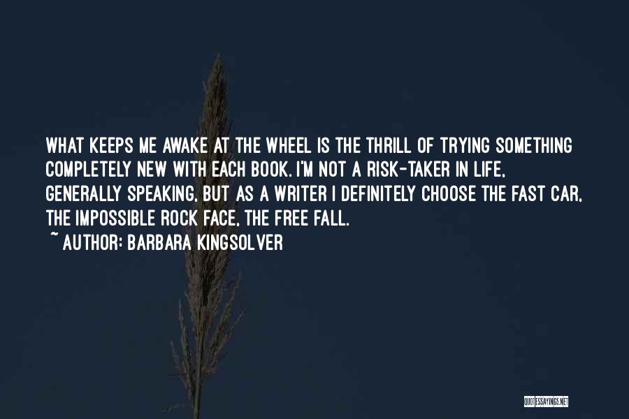 Speaking Too Fast Quotes By Barbara Kingsolver