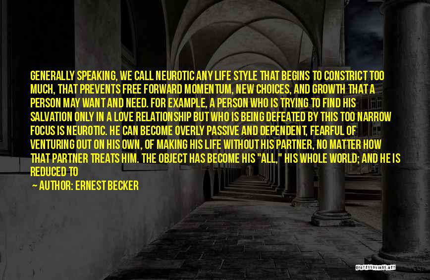 Speaking Too Much Quotes By Ernest Becker