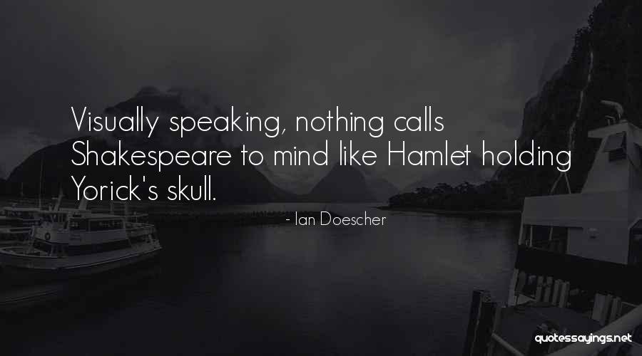 Speaking Up Your Mind Quotes By Ian Doescher