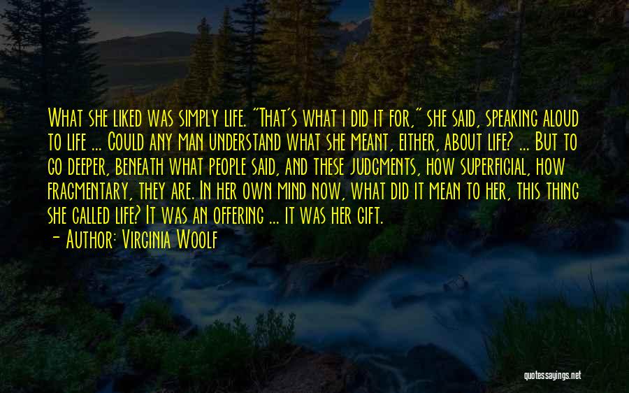 Speaking Up Your Mind Quotes By Virginia Woolf