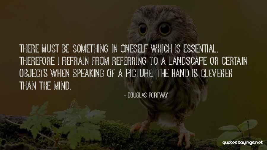 Speaking What On Your Mind Quotes By Douglas Portway