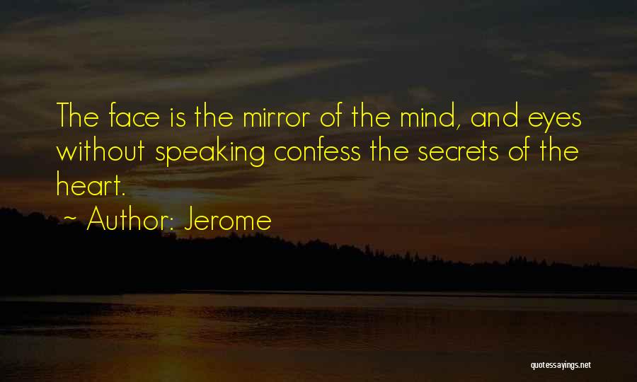 Speaking What On Your Mind Quotes By Jerome