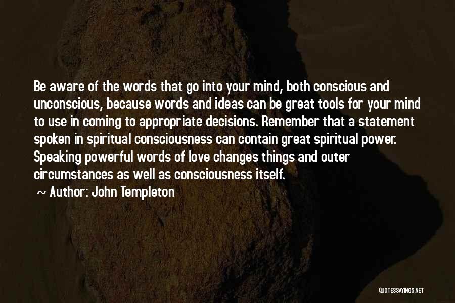 Speaking What On Your Mind Quotes By John Templeton