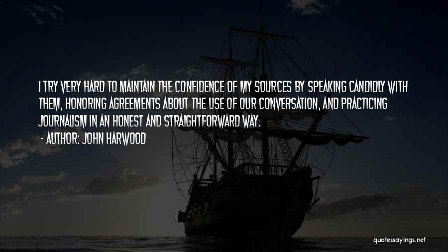 Speaking With Confidence Quotes By John Harwood