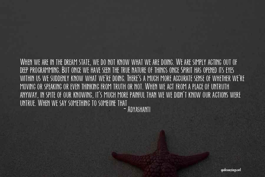 Speaking With Your Eyes Quotes By Adyashanti Speaking With Your Eyes Quotes By Adyashanti