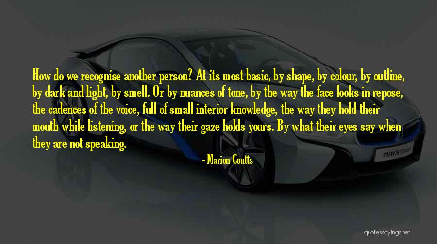 Speaking With Your Eyes Quotes By Marion Coutts Speaking With Your Eyes Quotes By Marion Coutts