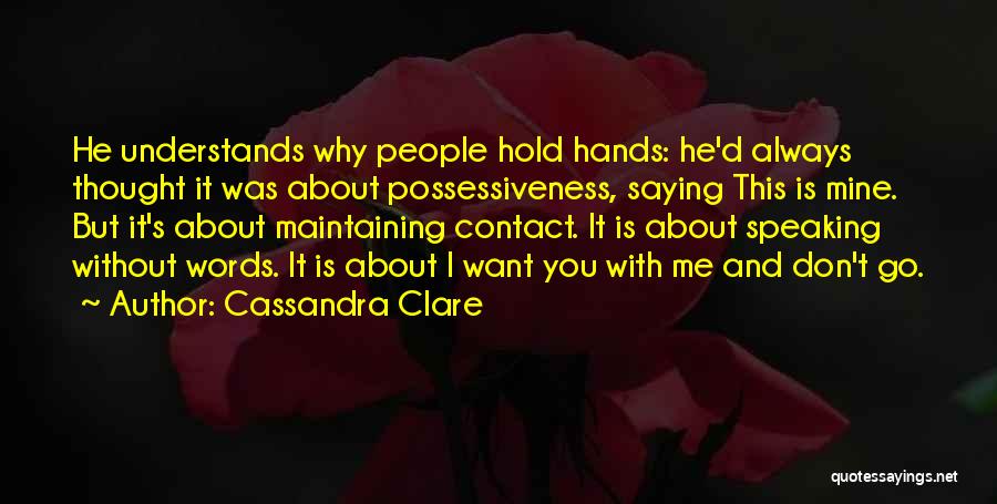Speaking Without Words Quotes By Cassandra Clare