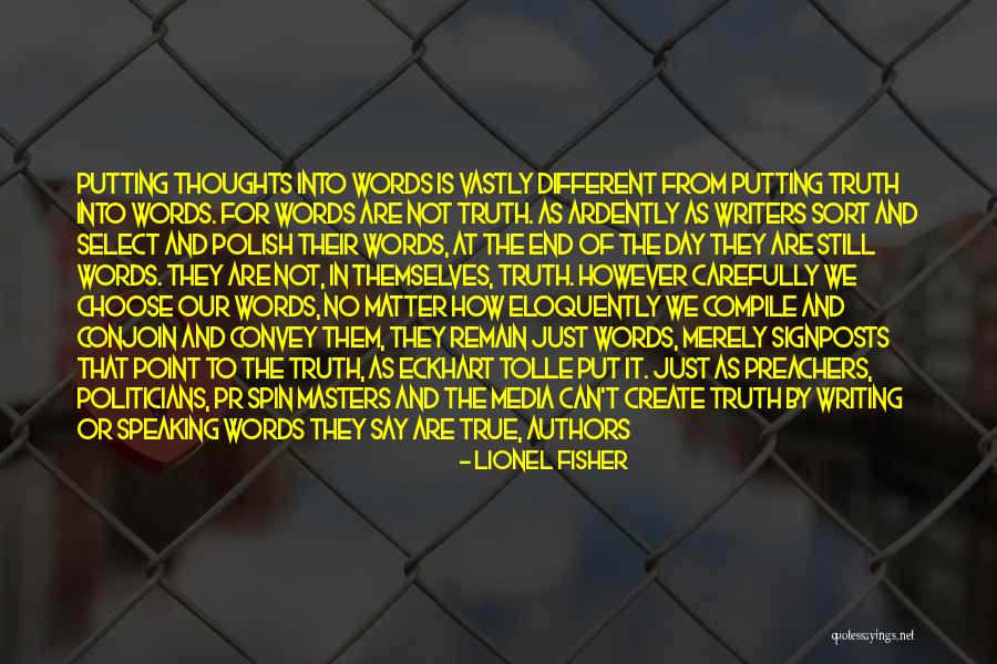 Speaking Words Quotes By Lionel Fisher Speaking Words Quotes By Lionel Fisher