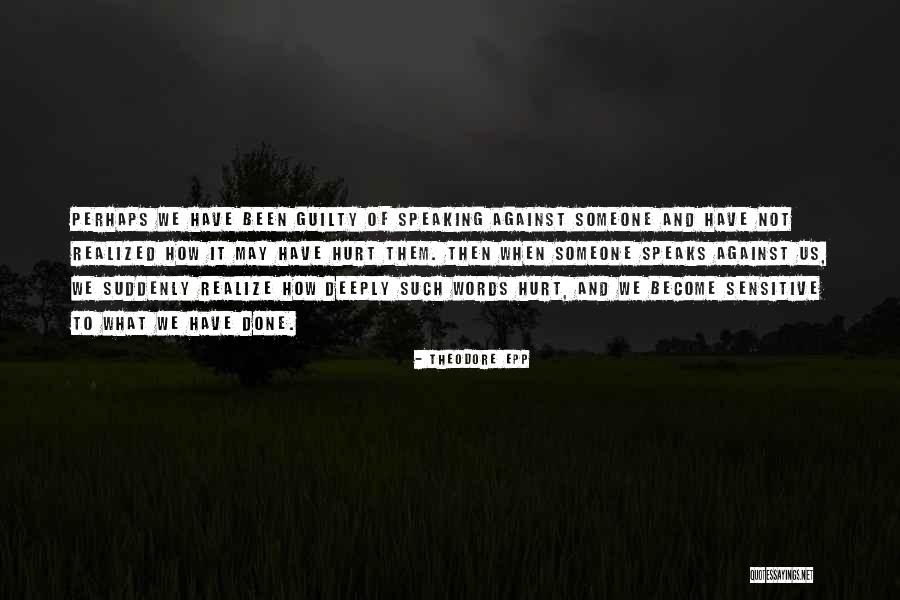 Speaking Words Quotes By Theodore Epp Speaking Words Quotes By Theodore Epp