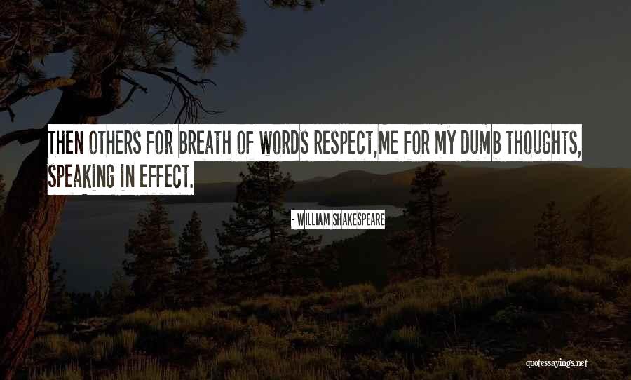 Speaking Words Quotes By William Shakespeare Speaking Words Quotes By William Shakespeare