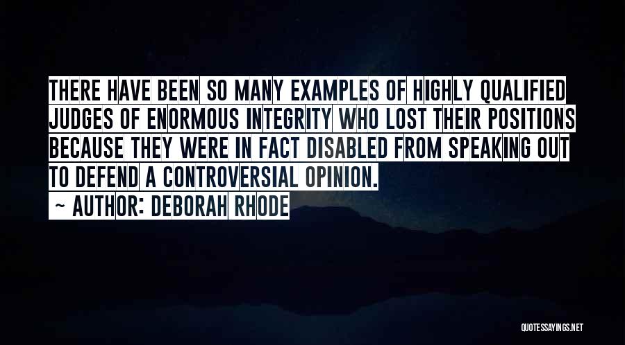 Speaking Your Opinion Quotes By Deborah Rhode