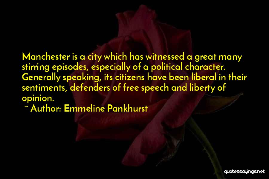 Speaking Your Opinion Quotes By Emmeline Pankhurst