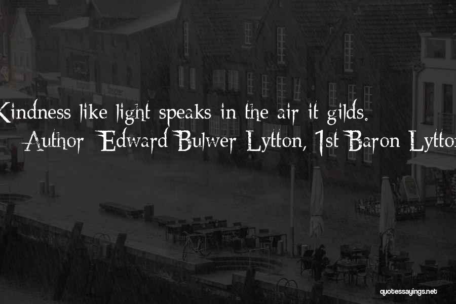 Speaks Quotes By Edward Bulwer-Lytton, 1st Baron Lytton