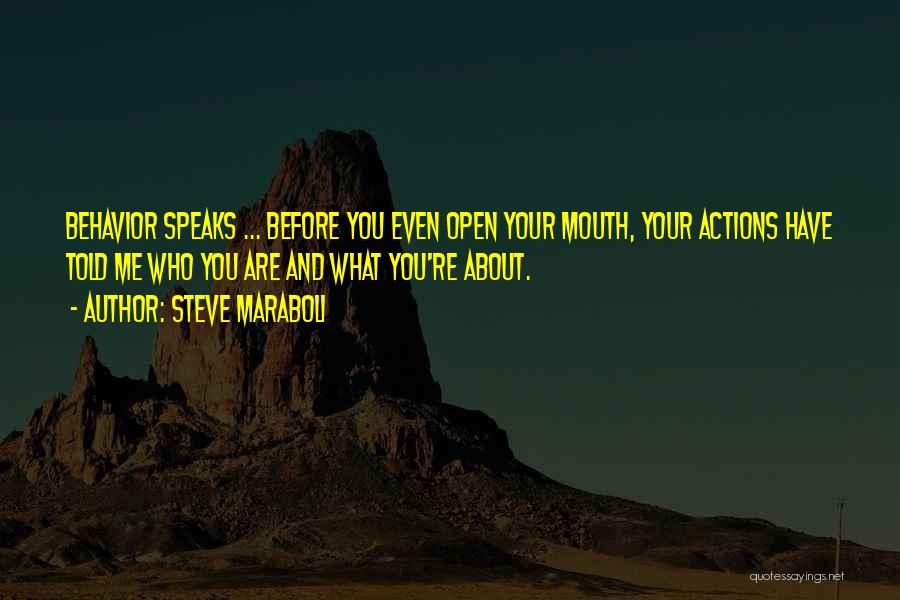 Speaks Quotes By Steve Maraboli