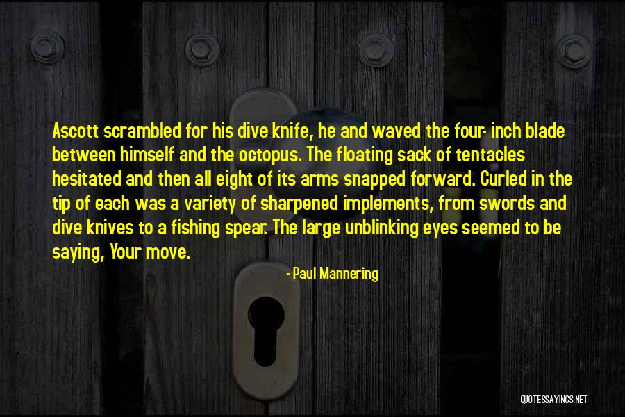 Spear Fishing Quotes By Paul Mannering Spear Fishing Quotes By Paul Mannering