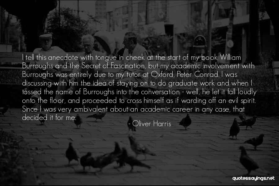 Spear Points Quotes By Oliver Harris Spear Points Quotes By Oliver Harris