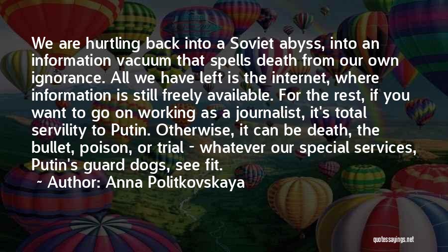 Special As You Are Quotes By Anna Politkovskaya