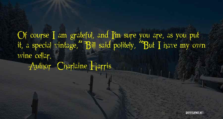 Special As You Are Quotes By Charlaine Harris