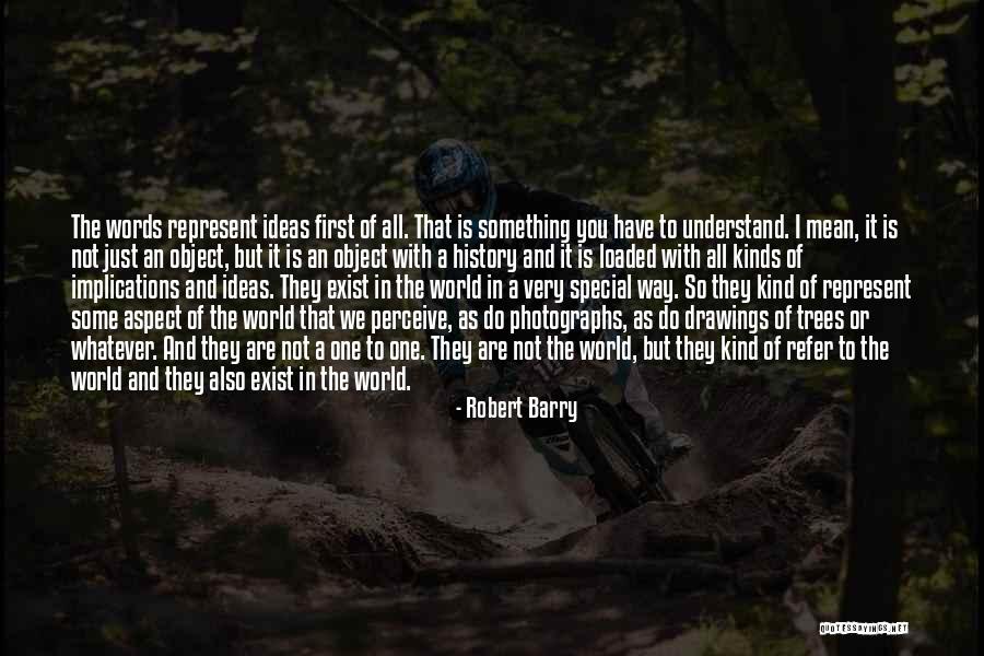 Special As You Are Quotes By Robert Barry Special As You Are Quotes By Robert Barry