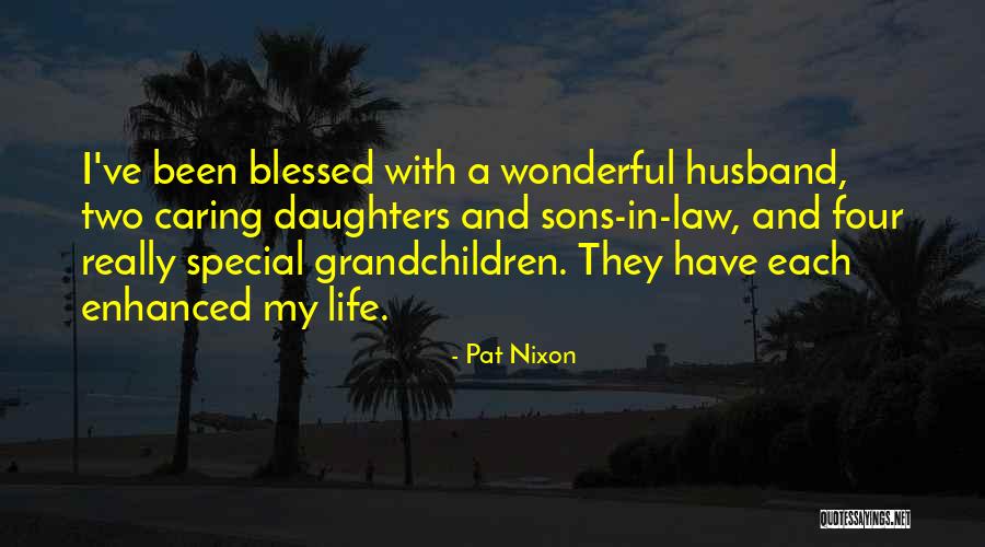 Special Daughters Quotes By Pat Nixon Special Daughters Quotes By Pat Nixon