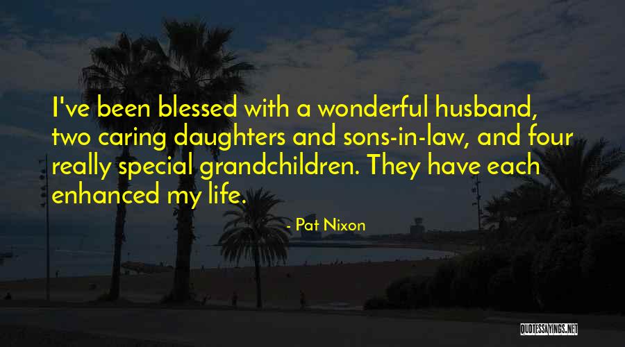 Special Daughters Quotes By Pat Nixon