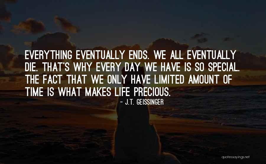Special Day Of Life Quotes By J.T. Geissinger
